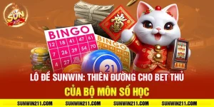 Lô đề sunwin: Thiên đường cho bet thủ của bộ môn số học