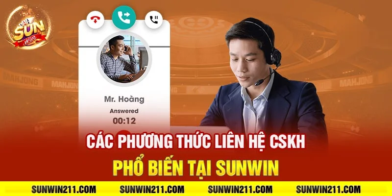 Các phương thức liên hệ cskh phổ biến tại sunwin